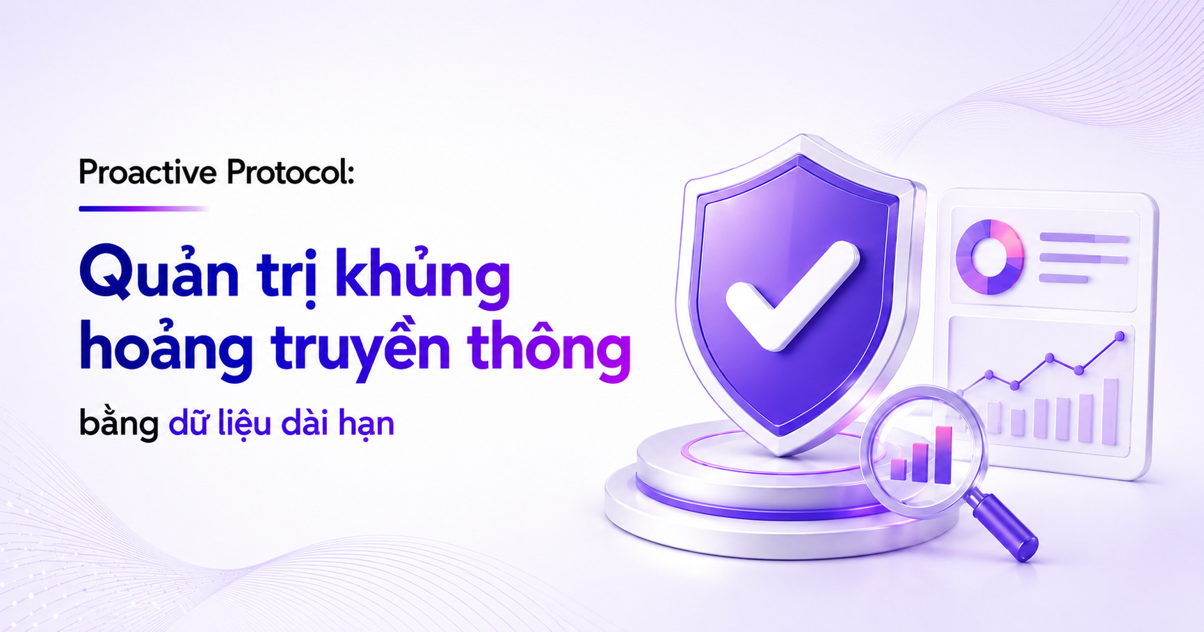 proactive protocol quản trị khủng hoảng truyền thông